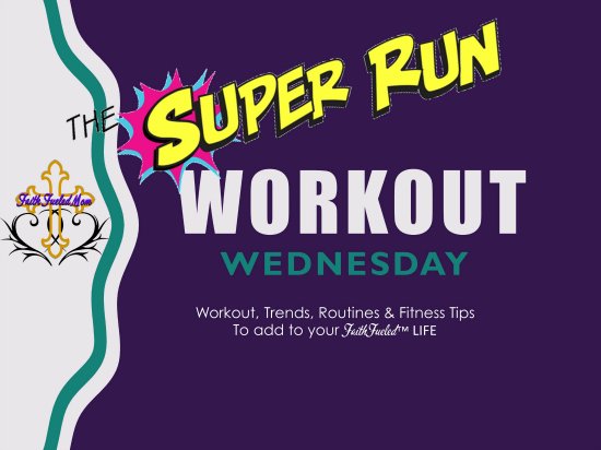 TheSuperRunWorkoutWednesday
