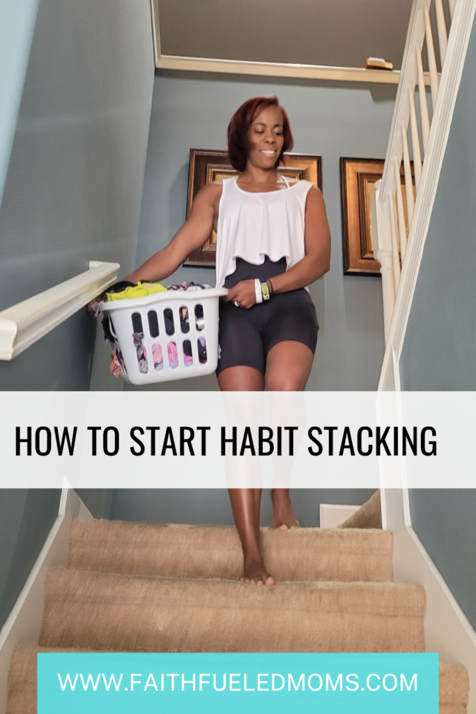 How to start habit stacking ⋆ FaithFueled™ Mom